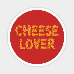 Cheese Lover Magnet